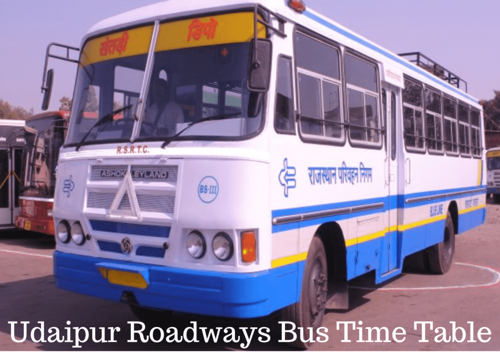 Udaipur Roadways Bus Time Table, Enquiry, Distance and Route