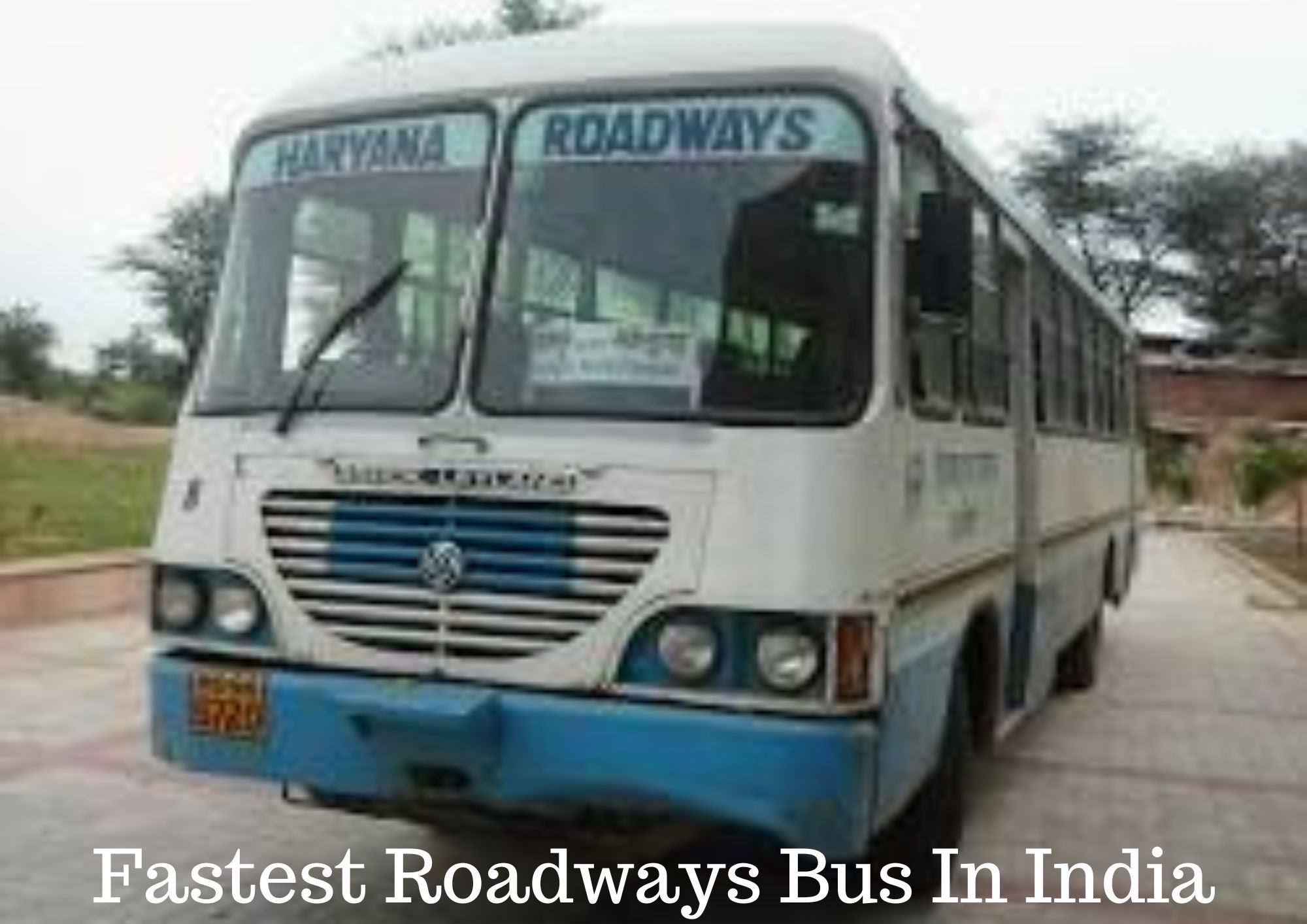 Fastest Roadways Bus In India Detailed Overview