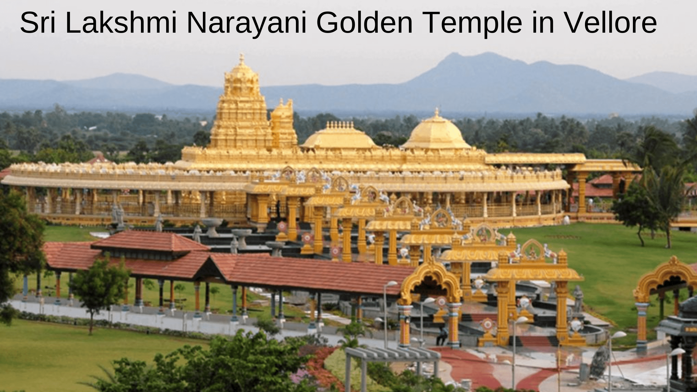 Timings of Sri Lakshmi Narayani Golden Temple in Vellore
