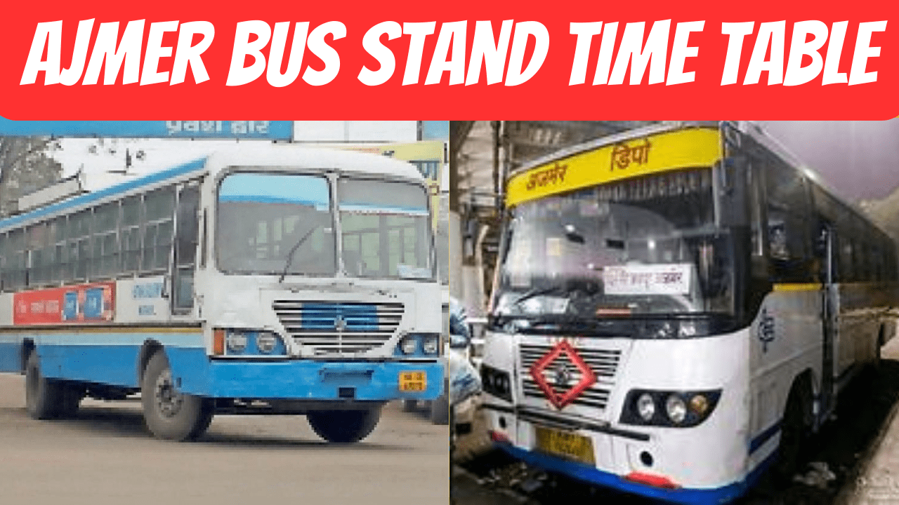 Ajmer Bus Stand Time Table