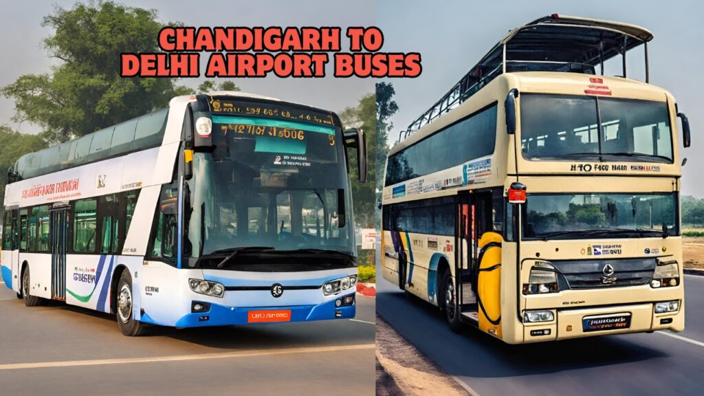 Chandigarh to Delhi Airport Bus Timing